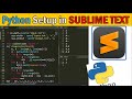 How to Setup Python environment in Sublime Text 3(2022) 🔥 Input-Output Problem (Solved) for python ✔
