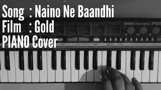 NAINO NE BAANDHI - piano tutorial cover - Gold