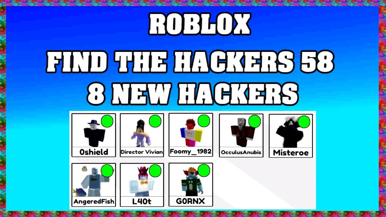 How To Find 8 New Hackers In Find The Hackers Roblox рџ рџџјвђќрџ Roblox Find