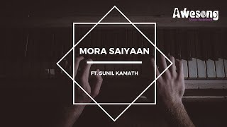 Mora Saiyaan Lyrics I Sunil Kamath I Fuzon Khamaj I Shafqat Amanat Ali I Latest Hindi Song