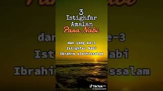 3 Istighfar Amalan para Nabi dan Rasul