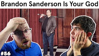 Raw Reaction: "Brandon Sanderson Is Your God" & Sanderson's Response! | 2 To Ramble #56