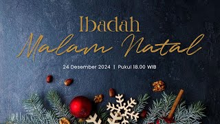 IBADAH MALAM NATAL GPdI PALEMBANG  |  24 DECEMBER 2024