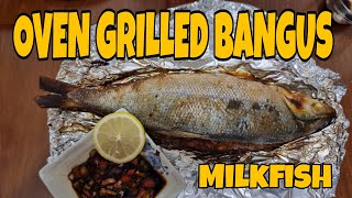 OVEN GRILLED MILKFISH | Sheryll Frays