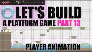 Construct 3 Platform Game Tutorial - Part 13 - Player Animations