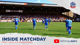 INSIDE MATCHDAY | Port Vale 0-0 Wanderers
