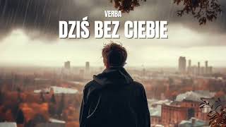 Verba - Dziś bez Ciebie  (Blue box - Wspomnienie)