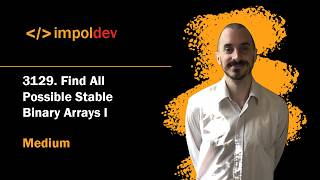 Find All Possible Stable Binary Arrays I | LeetCode 3129 - Python