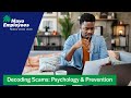 Decoding Scams: Psychology & Prevention