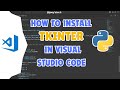 How to install Tkinter in Visual Studio Code | Run Tkinter in VSCode #tkinter #python