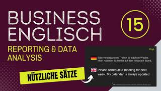 15. Reporting \u0026 Data Analysis - Business Englisch Lernen - nützliche Sätze