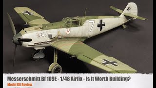 Airfix 1:48 Bf 109E Review - It's Basic, But Is It Worth Building?