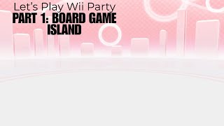 Let's Play Wii Party Part 1: Board Game Island