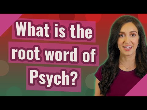 What words have the root word Psych?
