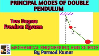 LECTURE 3 ll double pendulum ll two degree of freedom system ll example ll mechanical vibration ll