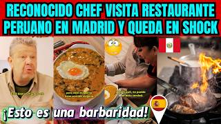 ¡EXCESO TOTAL! FAMOSO CHEF SORPRENDIDO AL VISITAR RESTAURANTE PERUANO EN ESPAÑA