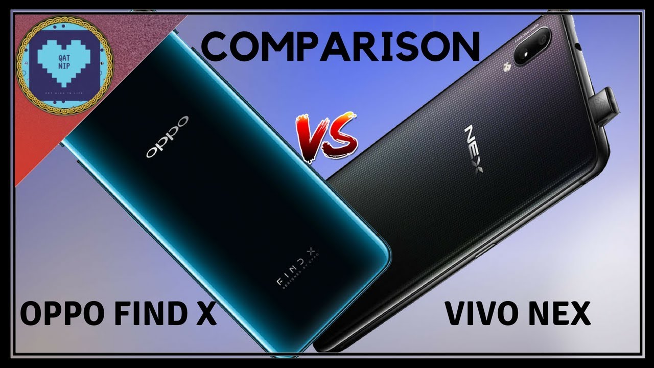 Oppo Find X Vs Vivo Nex | Which One To Choose? - YouTube