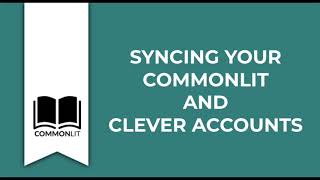 Syncing your CommonLit Account to Clever