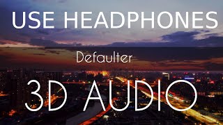 Defaulter (3d Audio Song) R Nait & Gurlez Akhtar | Tera Yaar Defaulter | 3d punjabi songs 2019