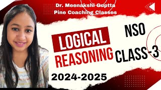 NSO Class-3 | 2025-2026 | Logical Reasoning Practice Ques | Science Olympiad | Dr. Meenakshi Guptta