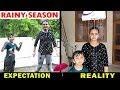 RAINY SEASON - Expectation vs Reality - Monsoon Aayu and Pihu Show