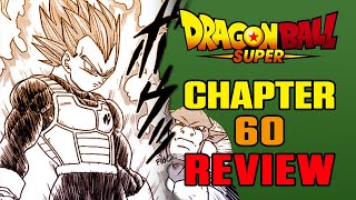HE'S SUPER VEGETA! Dragon Ball Super Manga Chapter 60 REVIEW
