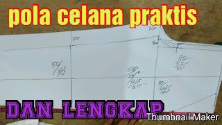 CARA PRAKTIS BUAT POLA CELANA,LENGKAP BAGI PEMULA