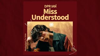 DPR IAN - Miss Understood