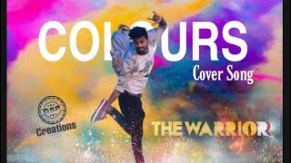 Colours Cover Song | The Warriorr | Ram Pothineni, Krithi Shetty | DSP | @hearthacker890