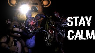 (C4D FNaF Short) Stay Calm (song by Griffinilla)
