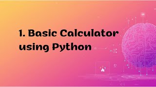 Build a Basic Calculator in Python | Beginner-Friendly Tutorial
