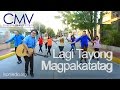 CMV:  Lagi Tayong Magpakatatag