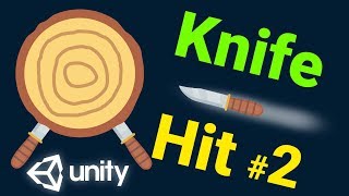 Make a Knife Hit Replica in Unity (#2 / 2)