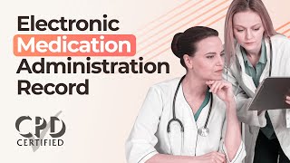 Electronic Medication Administration Record (eMAR) - Advanced Training | ecert