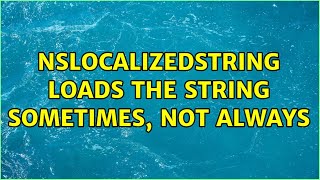 NSLocalizedString loads the string sometimes, not always (3 Solutions!!)