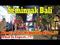 Seminyak Bali Nightlife Now..!! What Is Happening..?? What To Expect..?? Seminyak Bali Update