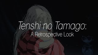 Tenshi no Tamago: A Retrospective Look