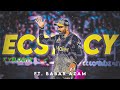 Babar X Ecstacy Edit🔥 ● Ecstacy audio edit🥵 ● Psl 9