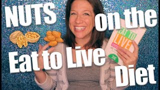 Nuts on the Eat to Live Nutritarian Diet + Tips! | G-BOMBS SERIES