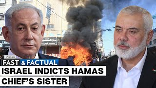 Fast and Factual: Hamas Chief’s Sister Indicted for Praising the October 7 Attack