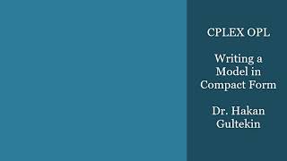 CPLEX OPL Tutorial 03 - Writing a model in compact form