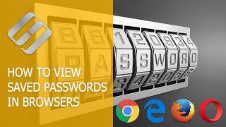 How to Save and View Saved Passwords in Chrome, Opera, Yandex, Firefox, Edge and Explorer 🔐 🌐 💻