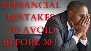 5 financial mistakes to avoid before 30, money traps to avoid