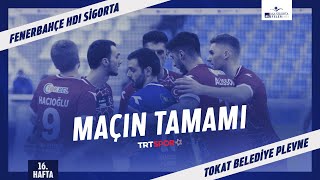 Fenerbahçe HDI Sigorta 1 - 3 Tokat Belediye Plevne (Maçın Tamamı) | 2021-22 Efeler Ligi