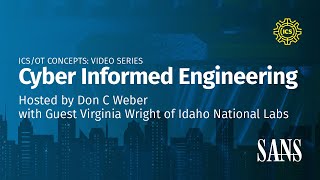 Cyber Informed Engineering | SANS ICS Concepts