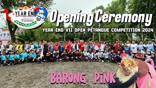 🔴OPENING CEREMONY‼️ YEAR END VII OPEN PETANQUE COMPETITION 2024