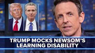 Trump Calls Newsom’s Learning Disability “Political Suicide”