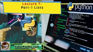 Python Lecture 7 Part 1 | Lists in Python | python for beginners | python in Pashto
