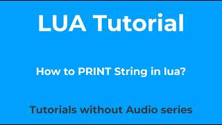 How to print string in LUA 3