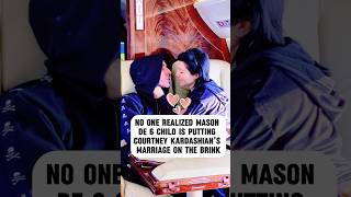 No One Realized Mason Disick's Baby Put Kourtney Kardashian's Marriage on the Line.#celebrities